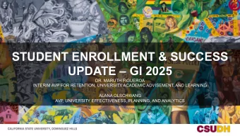 STUDENT ENROLLMENT &amp; SUCCESS  UPDATE  GI 2025  DR. MARUTH FIGUEROA  INTERIM AVP FOR