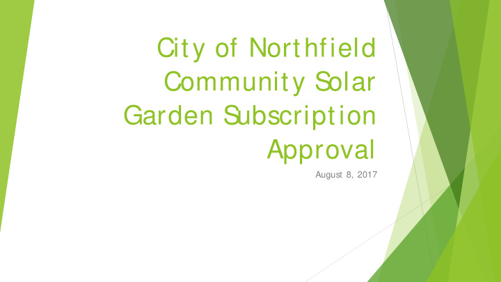 city of northfield community s olar garden s ubscription