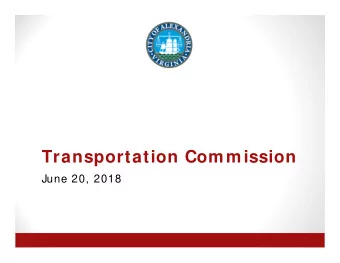 Transportation Commission  June 20, 2018  Public Comment Period  3 min per speaker.  Agenda Item #