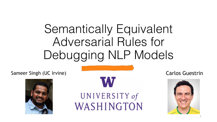 semantically equivalent adversarial rules for debugging