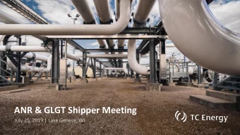 ANR &amp; GLGT Shipper Meeting  July 25, 2019 | Lake Geneva, WI  2019 ANR &amp; GLGT Shipper
