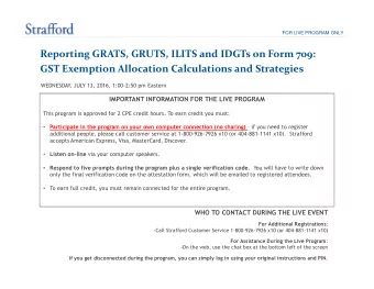 Reporting GRATS, GRUTS, ILITS and IDGTs on Form 709:  GST Exemption Allocation Calculations and