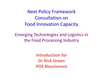 Next Policy Framework  Consultation on  Food Innovation Capacity  Emerging Technologies and