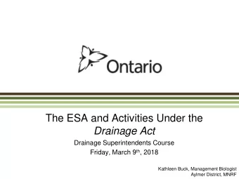 Drainage Act  Drainage Superintendents Course Friday, March 9 th , 2018  Kathleen Buck, Management