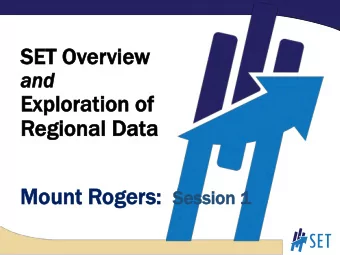 SET  ET Ov  Overvie  view  w  an and  Ex  Explorat  ploration  ion of  f  Region  gional  al Dat