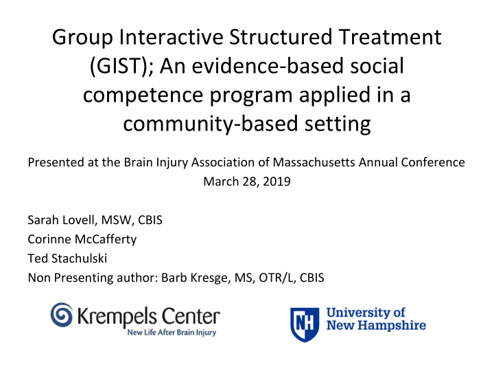 group interactive structured treatment gist an evidence