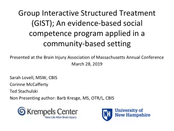 Group Interactive Structured Treatment  (GIST); An evidence-based social  competence program