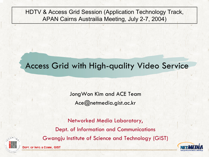 access grid with high quality video service