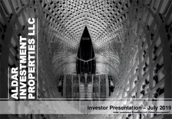 LLC  TIES LL  INVESTMENT  MENT  OPERTIES  INVEST  ALDAR  AR  PROPE  ALD  PR Investor Presentation