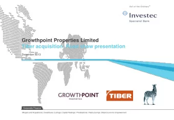 Growthpoint Properties Limited  Tiber acquisition: Road show presentation  December 2013  Mergers