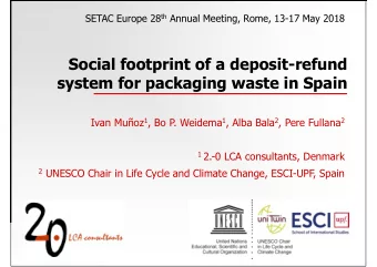 Social footprint of a deposit-refund  system for packaging waste in Spain Ivan Muoz 1 , Bo P.