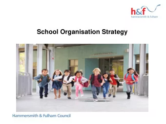 School Organisation Strategy  What is a school organisation strategy?    Strategic plan
