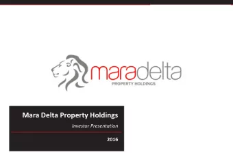 Mara Delta Property Holdings  Investor Presentation  2016  Dis  isclaimer This document, which is