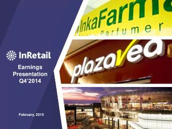 Earnings  Presentation  Q42014  February, 2015  This material was prepared solely for