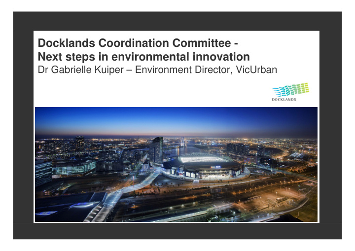 docklands coordination committee next steps in