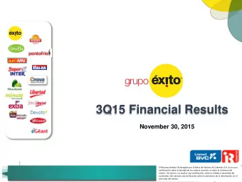 3Q15 Financial Results  November 30, 2015  El Reconocimiento IR otorgado por la Bolsa de Valores de