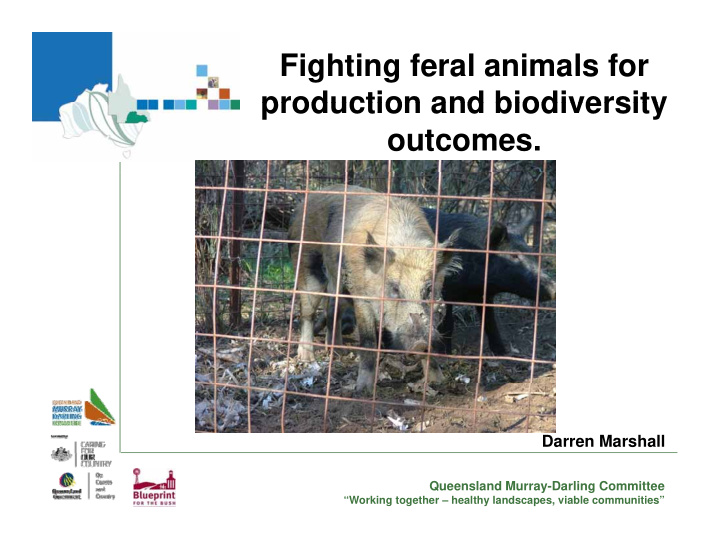 fighting feral animals for production and biodiversity