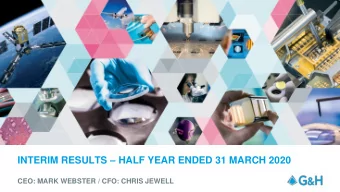 INTERIM RESULTS  HALF YEAR ENDED 31 MARCH 2020  CEO: MARK WEBSTER / CFO: CHRIS JEWELL KEY