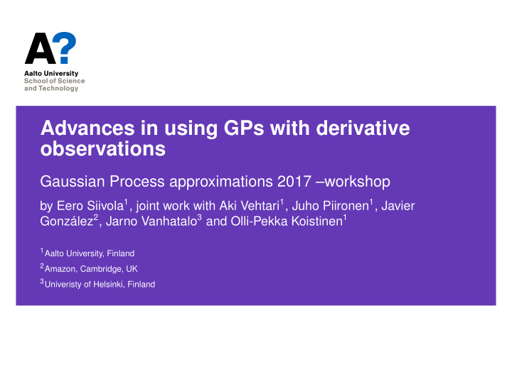 advances in using gps with derivative observations