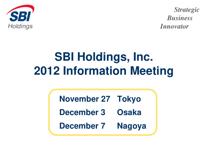 sbi holdings inc 2012 information meeting