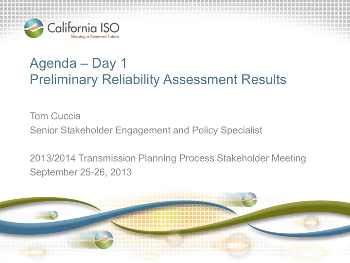 agenda day 1 preliminary reliability assessment results
