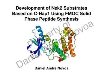 Property of  Phase Peptide Synthesis  Daniel Andre Novoa Daniel Andre Novoa  Introduction  Property