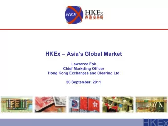 HKEx  Asias Global Market  Lawrence Fok  Chief Marketing Officer  Hong Kong Exchanges and