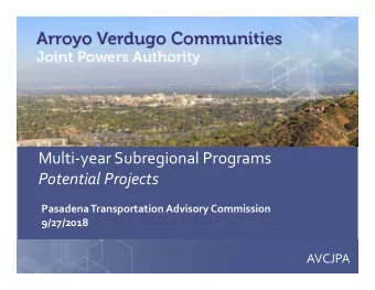 Multi  year Subregional Programs Potential Projects Pasadena Transportation Advisory Commission