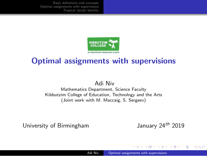 optimal assignments with supervisions