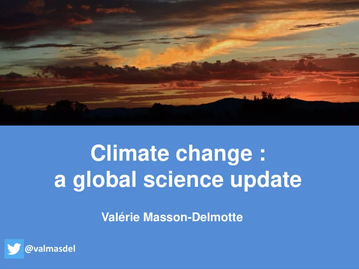 climate change a global science update