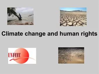 Climate change and human rights  Human Rights law as a tool to address  climate change, a long