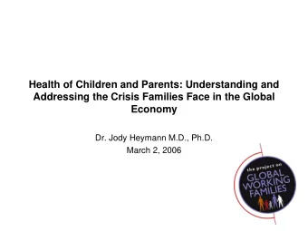 Health of Children and Parents: Understanding and  Addressing the Crisis Families Face in the