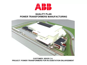 QUALITY PLAN  POWER TRANSFORMERS MANUFACTURING  CUSTOMER: SIDOR C.A.  PROJECT: POWER TRANSFORMERS