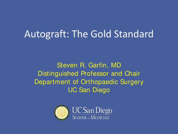 autograft the gold standard