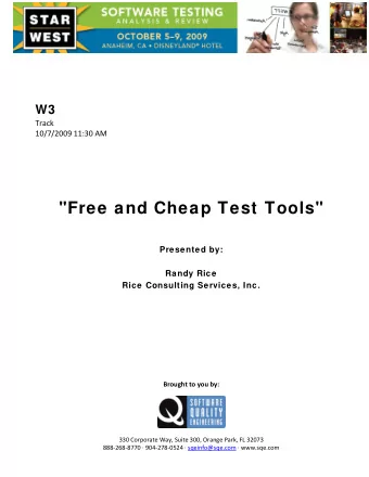 &quot;Free and Cheap Test Tools&quot;  Presented by:  Randy Rice  Rice Consulting Services, Inc.