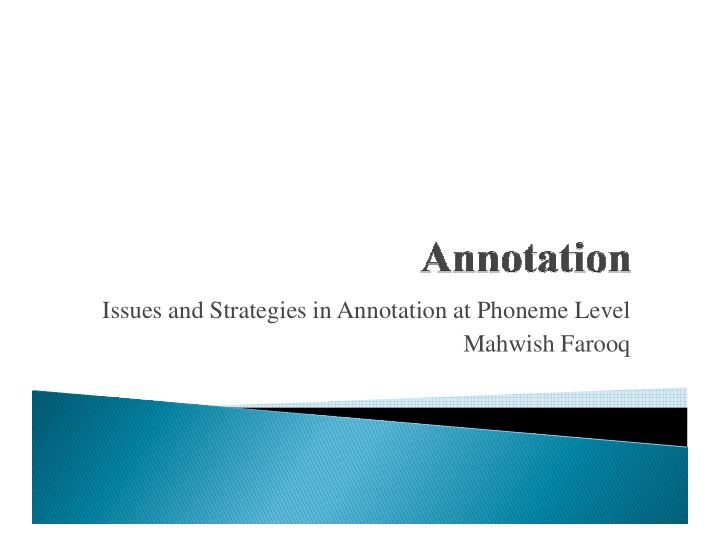issues and strategies in annotation at phoneme level