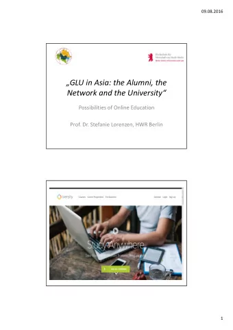 GLU in Asia: the Alumni, the  Network and the University  Possibilities of Online Education