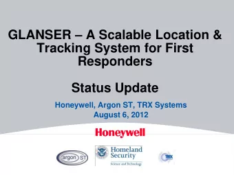 GLANSER  A Scalable Location &amp;  Tracking System for First  Responders  Status Update