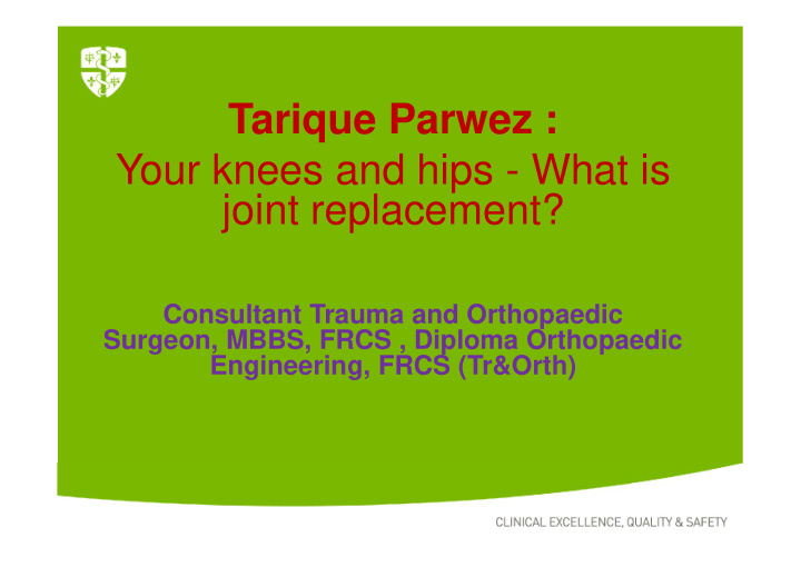 tarique parwez your knees and hips what is joint