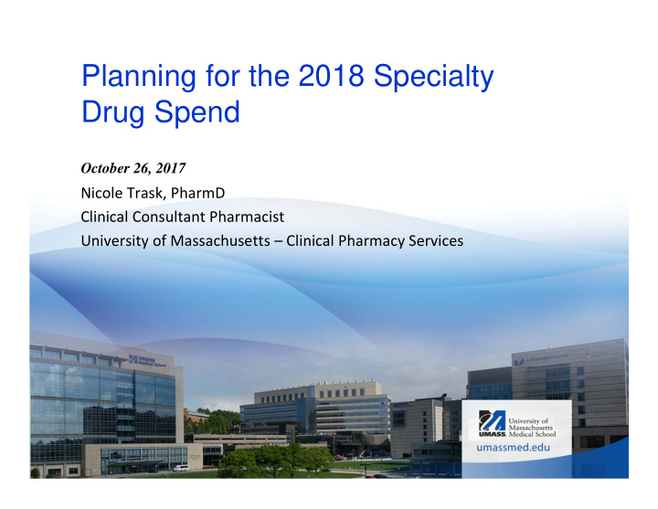 planning for the 2018 specialty drug spend