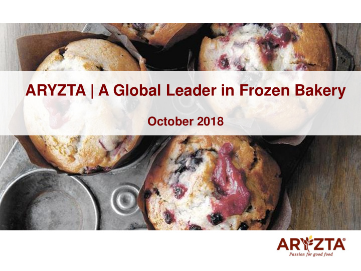 aryzta a global leader in frozen bakery