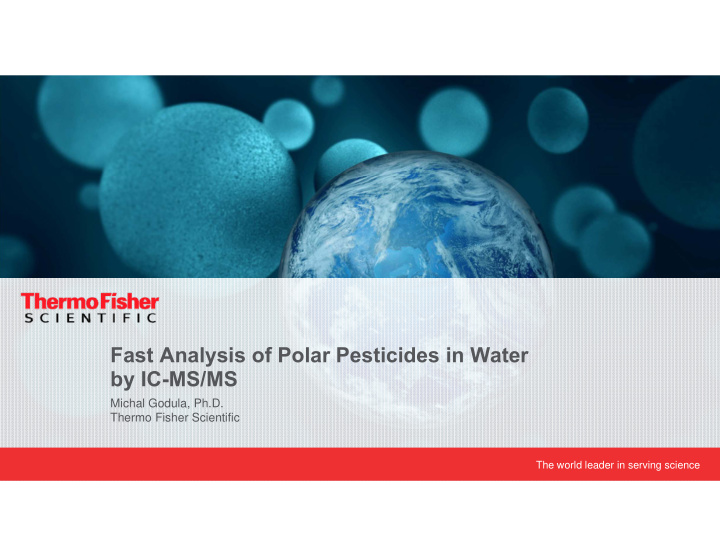 fast analysis of polar pesticides in water by ic ms ms