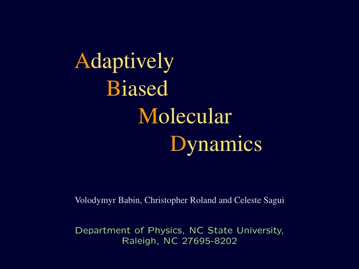 adaptively biased molecular dynamics