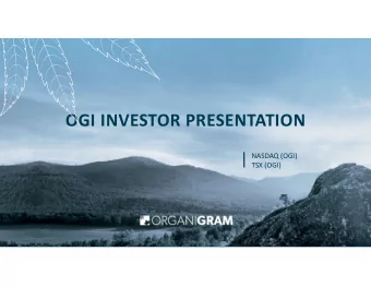 OGI INVESTOR PRESENTATION  NASDAQ (OGI)  TSX (OGI)  OGI INVESTORS PRESENTATION  |  Cautionary