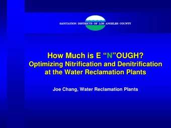 How Much is E   N  N  OUGH?  OUGH?  How Much is E  Optimizing Nitrification and