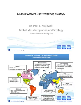 General Motors Lightweighting Strategy  Dr. Paul E. Krajewski  Global Mass Integration and Strategy