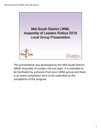 This presentation was developed by the Mid-South District  LWML Assembly of Leaders roll-out team.