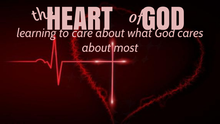 heart of god