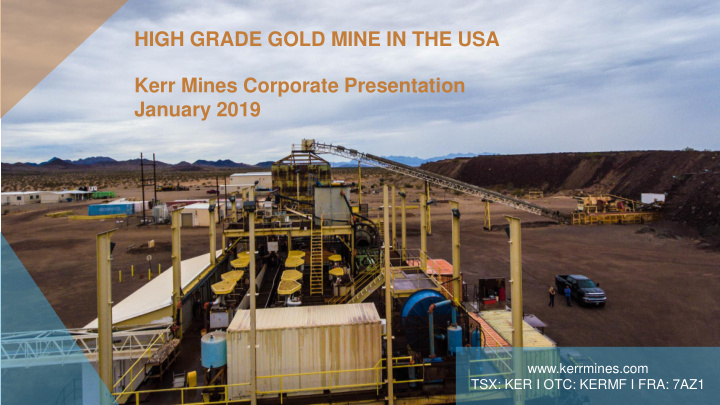 high grade gold mine in the usa kerr mines corporate