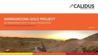 WARRAWOONA GOLD PROJECT  WARRAWOONA GOLD PROJECT  DE-RISKING  OUR PATH TO GOLD PRODUCTION  INVESTOR